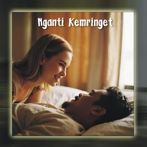 Nganti Kemringet