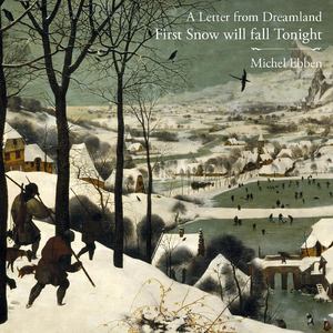 A Letter from Dreamland (First Snow Will Fall Tonight)