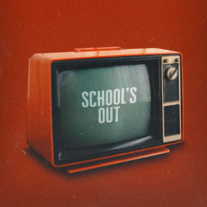 School's Out