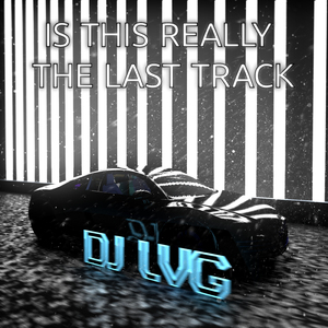 Is This Really The Last Track