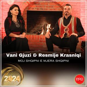 Vani Gjuzi & Resmije Krasniqi - Moj Shqipni e mjera Shqipni