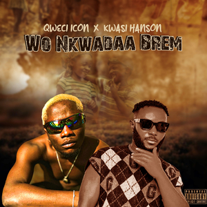 Wo Nkwadaa Brem
