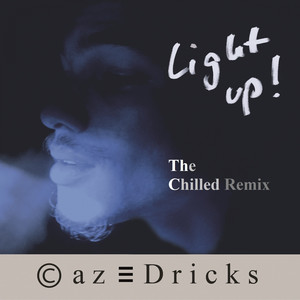 Light Up! (The Chilled Remix)