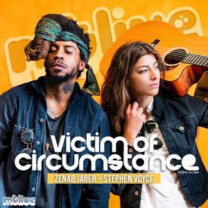 Victim of Circumstance (feat. Stephen Voyce & Zenab Jaber) (LIVE) (LIVE)