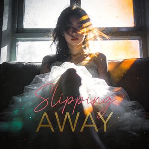 漸行漸遠 Slipping Away (feat. 筱喬)