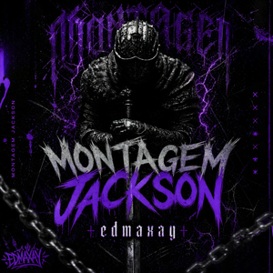 MONTAGEM JACKSON (ULTRA SLOWED)