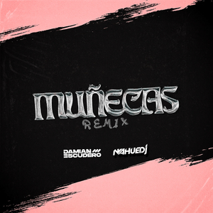 Muñecas (Remix)