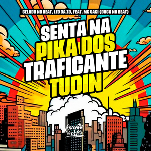 Senta na Pika dos Traficante Tudin