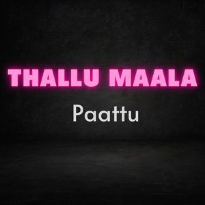 Thallumaala Paattu (Cover)