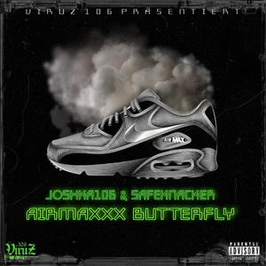 Airmaxxx Butterfly (feat. Safeknacker, 89ER, Hatemo, Lil N, Szenatik, Rek, EkreB, Whitey, Tavortomi, YoYellow & Wire)