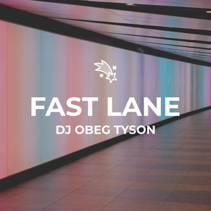 Fast Lane