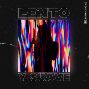 Lento Y Suave