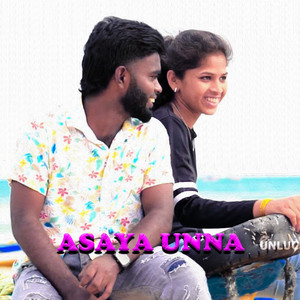 ASAIYA UNNA