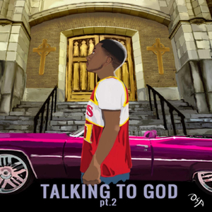 Talking to God, Pt. 2