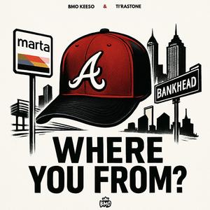 Where You From? (feat. BMO Keeso)