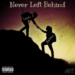 Never Left Behind (feat. DaVan)
