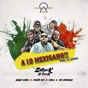 A Lo Mexicano (El Artesano)