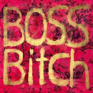 Boss Bitch