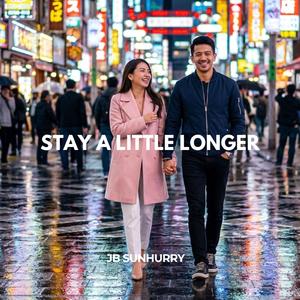 Stay a Little Longer (feat. Amara Baby)