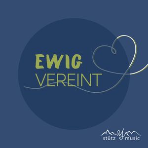 Ewig vereint