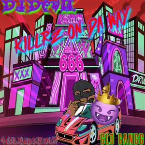 KILLRZ ON DA WAY (feat. GLO GANGG)
