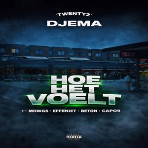Hoe het voelt (feat. Mowgs, Effeniet, Beton & Capo9)