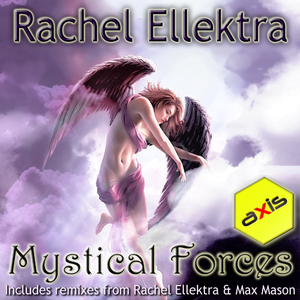 Mystical Forces (Rachel's 2011 Mix)