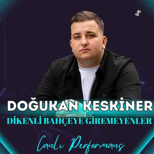 Dikenli Bahçeye Giremeyenler (Canlı Performans)