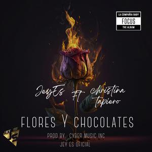 FLORES Y CHOCOLATES (feat. Christian Tapiero)