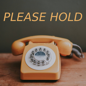Please Hold