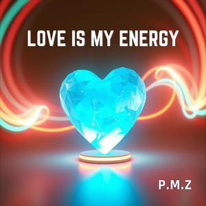 Love is my Energy