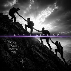 Don't give up