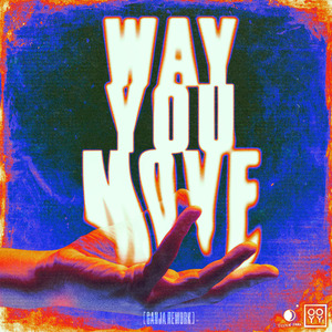 Way You Move (Ganja Rework)
