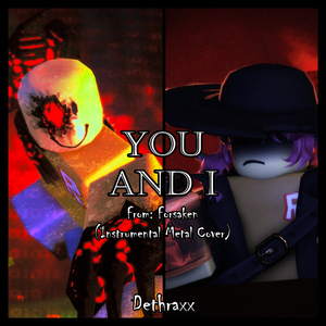 You and I (John Doe vs. Jane Doe LMS Theme) [From "Forsaken"]