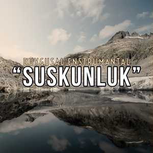 Suskunluk (Enstrumental)