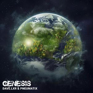 Genesis (feat. Pneumatix)
