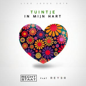 Tuintje in Mijn Hart (Like Jesus Anthem 2018) [feat. Reyer]
