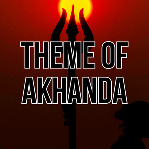 Theme of Akhanda
