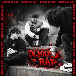 DIJOUS DE RAP (feat. RTXX, NARX EMECE & CANAM)