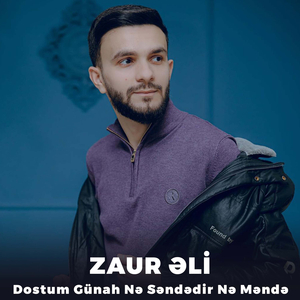 Dostum Günah Nə Səndədir Nə Məndə