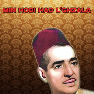 MIN HOBI HAD L'GHZALA