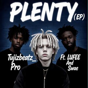 Plenty (feat. Lufee & Swae) (EP)