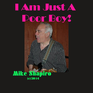 I Am Just a Poor Boy