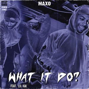 What It Do (feat. Lil Kai)