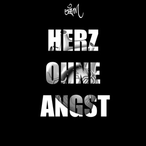 Herz ohne Angst