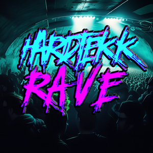 Rave (Hardtekk Remix)