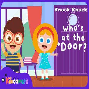 Knock Knock Who's at the Door?