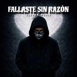 FALLASTE SIN RAZÓN