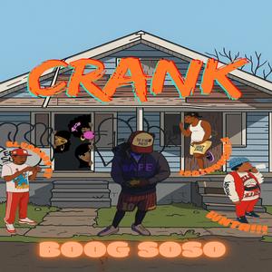 Crank (feat. 100ThouSmile, Wntr!!! & BlvdBabyNy)