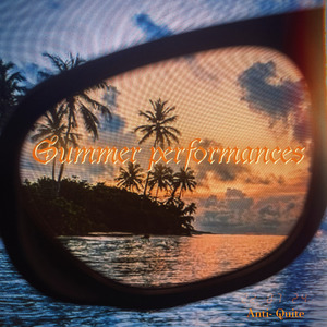 Summer Performances（夏日公演）